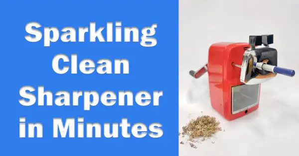 How to Clean an Electric Pencil Sharpener